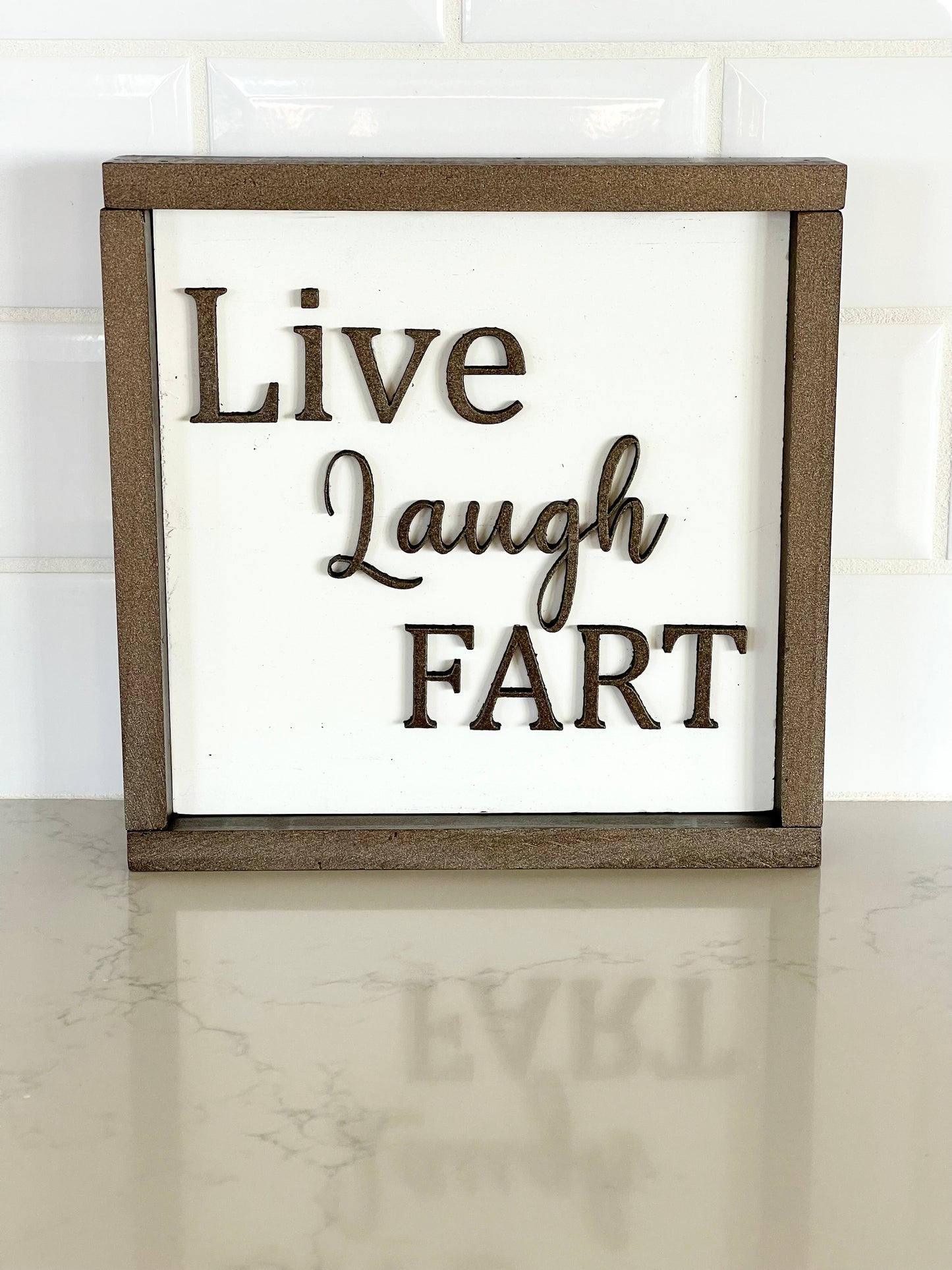 Custom Comedy “Live, Laugh, _______” Shelf Sign