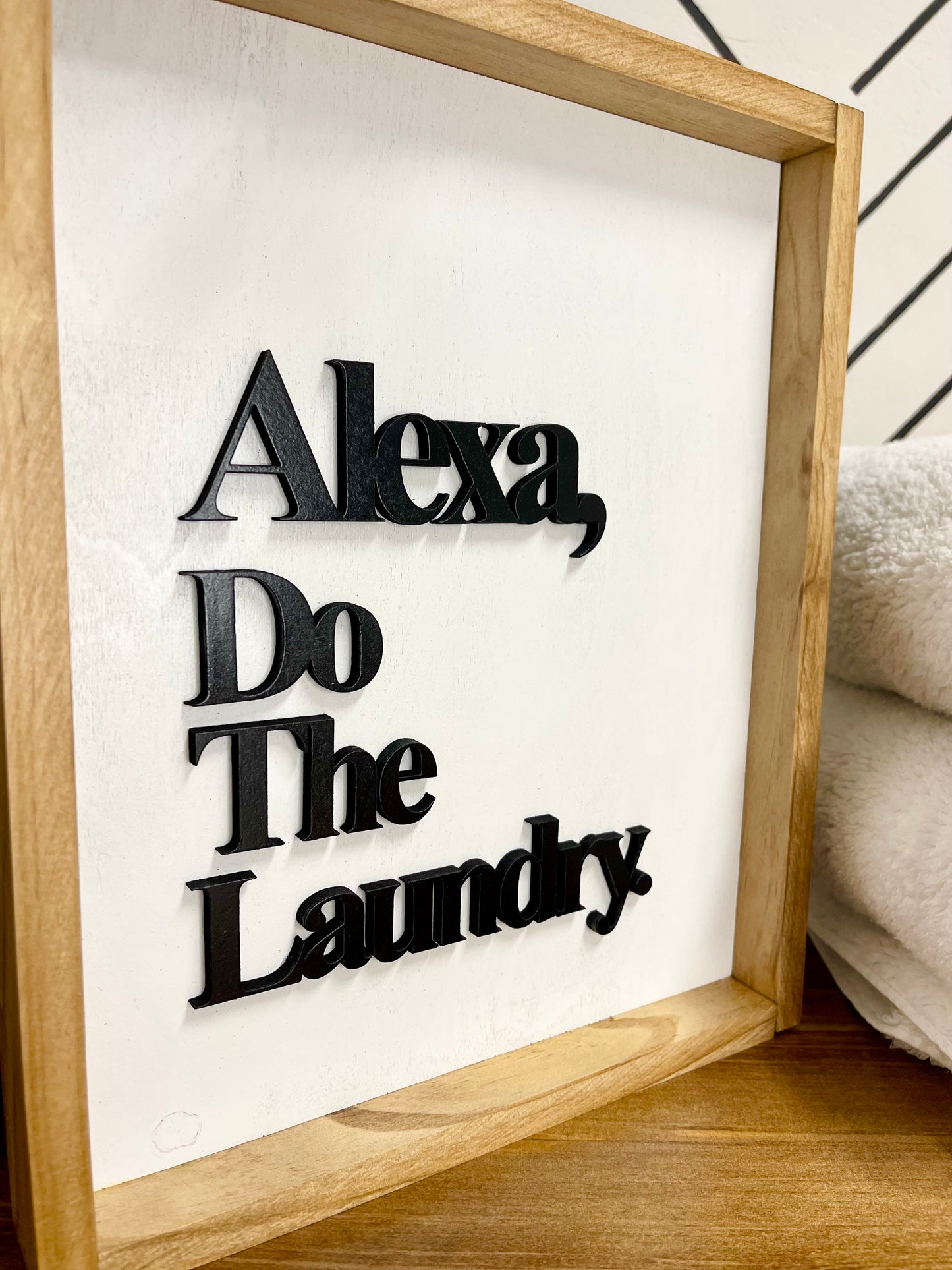 Customizable “Alexa, Do the _________” Sign